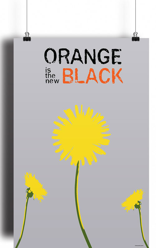 Orange is the New Black flat design poster Dandelions